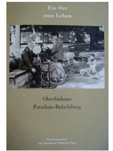 Beispielbild fr Ein Ort zum Leben. Oberlinhaus Potsdam-Babelsberg. zum Verkauf von ACADEMIA Antiquariat an der Universitt