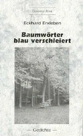 Baumwörter blau verschleiert - Gedichte