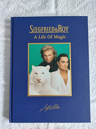 Beispielbild fr Siegfried & Roy: A Life Of Magic. zum Verkauf von medimops