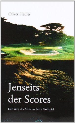 Beispielbild fr Jenseits des Scores: Der Weg des Meisters beim Golfspiel zum Verkauf von medimops