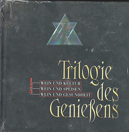 Trilogie des Genießens [Rüdiger Harrer]