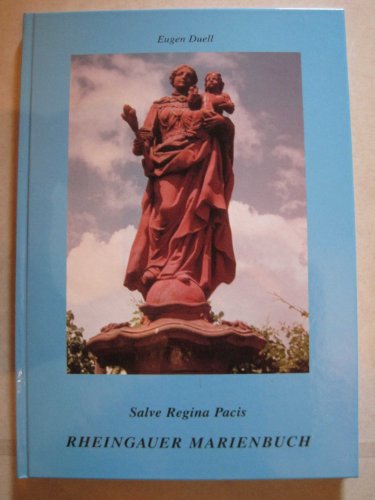 9783000056871: Rheingauer Marienbuch: Salve Regina Pacis