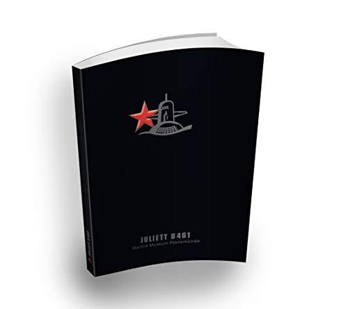 Beispielbild fr U-Boot JULIETT U-461 - U-Boot Buch Maritim Museum Peenemnde zum Verkauf von Bcherpanorama Zwickau- Planitz