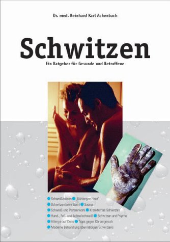 9783000057175: Schwitzen.Ein Ratgeber fr Gesunde und Betroffene (Livre en allemand)