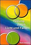 Stock image for Heilung durch Licht und Farben for sale by medimops