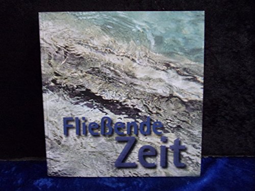 Beispielbild fr Flieende Zeit - Kunst fr Diakonie zum Verkauf von Paderbuch e.Kfm. Inh. Ralf R. Eichmann
