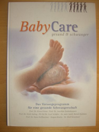 Stock image for Baby Care / BabyCare gesund & schwanger. Das Vorsorgeprogramm fr eine gesunde Schwangerschaft Hardcover Groformat. 1010 g for sale by Deichkieker Bcherkiste