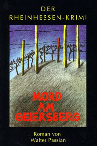Stock image for Mord am Geiersberg. Rheinhessen-Krimi, Bd. 1 for sale by medimops