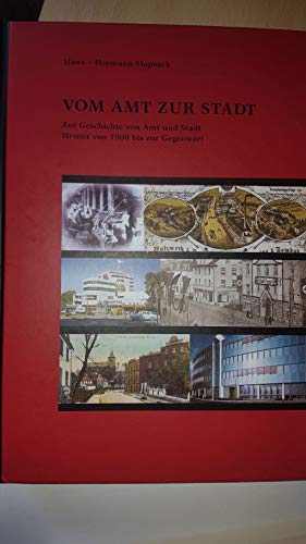 Beispielbild fr Vom Amt zur Stadt - Zur Geschichte von Amt und Stadt Hemer von 1900 bis zur Gegenwart zum Verkauf von medimops