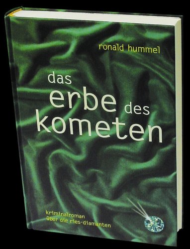 Stock image for Das Erbe des Kometen: Kriminalroman um die Ries-Diamanten for sale by medimops