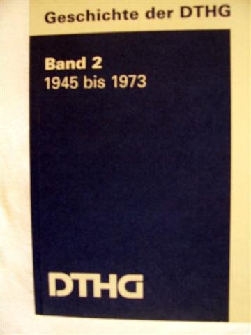 Beispielbild fr Geschichte der Deutschen Theatertechnischen Gesellschaft DTHG. 1945 bis 1973. Band 2. Der Fachverband fr Veranstaltungstechnik im Umfeld der politischen, technischen und wirtschaftlichen Ereignisse zum Verkauf von Versandantiquariat BUCHvk