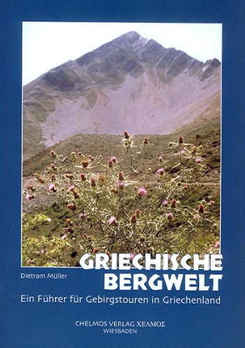 9783000092039: Griechische Bergwelt: Ein Fhrer fr Gebirgstouren in Griechenland (Livre en allemand)