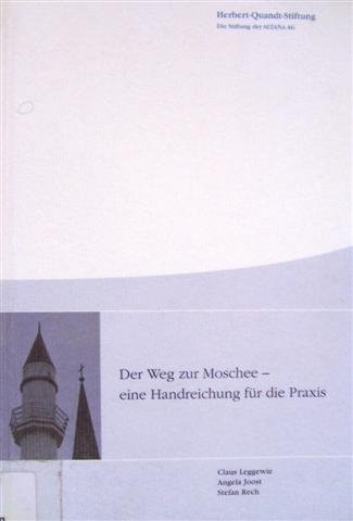 Stock image for Der Weg zur Moschee: Eine Handreichung fr die Praxis for sale by medimops