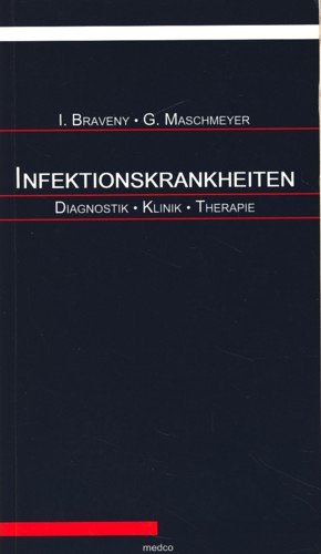 Imagen de archivo de Infektionskrankheiten: Diagnostik - Klinik - Therapie a la venta por Versandantiquariat Felix Mcke