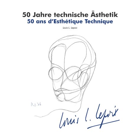 9783000104169: 50 Jahre technische sthetik /50 ans d'Esthtique Technique: Louis L. Lepoix Industrie Designer