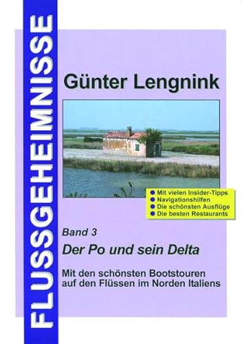 9783000106385: Flussgeheimnisse Band 3. Der Po und sein Delta