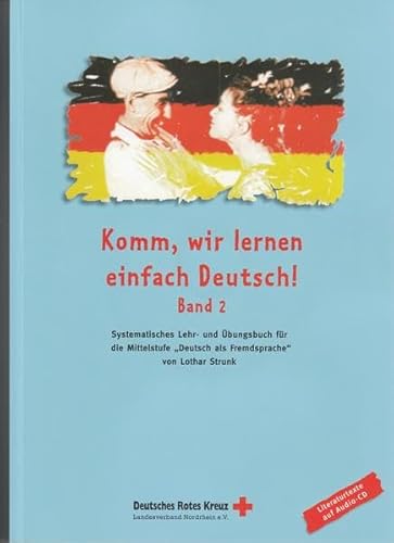 9783000107474: Strunk, L: Komm, wir lernen einfach Deutsch! - Mittelstufe