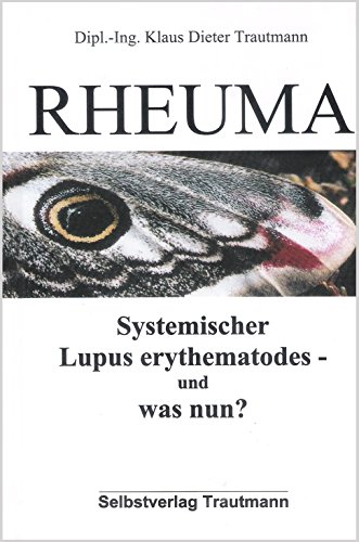 Beispielbild fr Rheuma: Systemischer Lupus erythematodes - und was nun? zum Verkauf von Gerald Wollermann