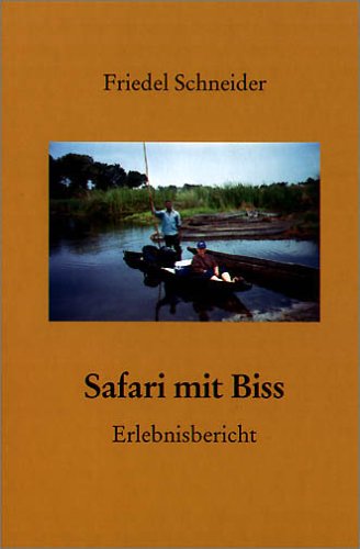 Beispielbild fr Safari mit Biss: Erlebnisbericht zum Verkauf von medimops