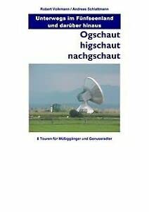 Beispielbild fr Ogschaut - higschaut - nachgschaut: 8 Touren für Müssiggänger und Genussradler. Unterwegs im Fünfseenland und darüber hinaus zum Verkauf von tomsshop.eu