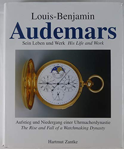 9783000121913: Louis-Benjamin Audemars: His Life And Work