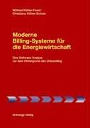 9783000128271: Moderne Billing-Systeme in der Energiewirtschaft: Eine Software-Analyse vor dem Hintergrund des Unbundling