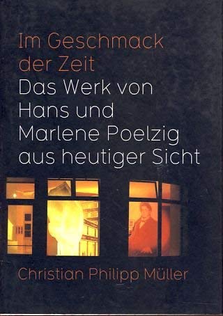 Beispielbild fr Im Geschmack der Zeit - Das Werk von Hans und Marlene Poelzig aus heutiger Sicht zum Verkauf von medimops