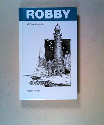 9783000134753: Robby. Boots Geschichten - Steffen Robert