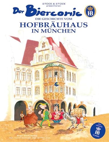 Beispielbild fr Der Biercomic. Die Geschichte vom Hofbruhaus in Mnchen zum Verkauf von medimops