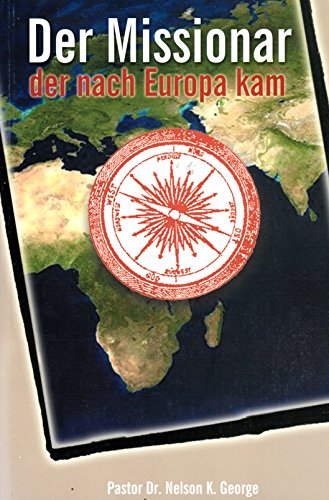 9783000139260: Der Missionar der nach Europa kam - Nelson K. George