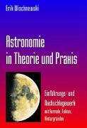 Stock image for Astronomie in Theorie und Praxis for sale by medimops