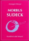 9783000141690: Morbus Sudeck - Krankheit oder Irrtum?