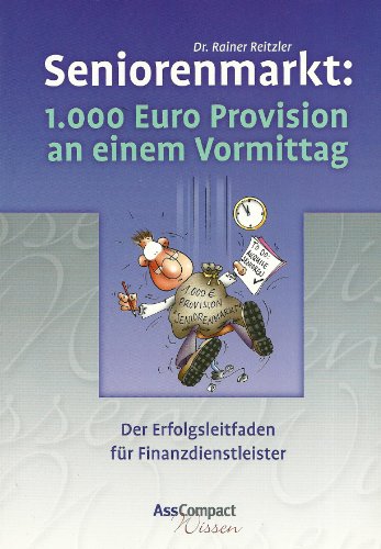 Beispielbild fr Seniorenmarkt: 1000 Euro Provision an einem Vormittag. Der Erfolgsleitfaden fr Finanzdienstleister zum Verkauf von medimops