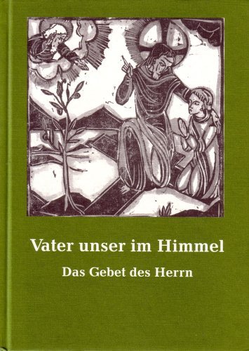 9783000149740: Vater unser im Himmel - Friedrich Cardinal Wetter; Herbert Jung; Walter Radl