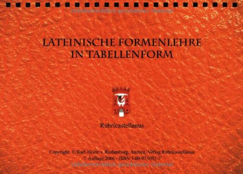 Stock image for Rothenburg, K: Lateinische Formen- und Satzlehre in Tabellen for sale by medimops