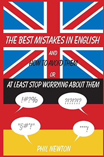9783000155260: The Best Mistakes In English and How To Avoid Them or At Least Stop Worrying About Them