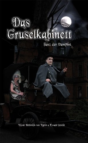 Beispielbild fr Das Gruselkabinett : Tanz der Vampire ; originelle Schminkmasken zur Geisterstunde. Hrsg.: Eulenspiegel Profi-Schminkfarben GmbH zum Verkauf von Antiquariat Buchhandel Daniel Viertel