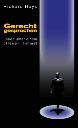 Gerecht gesprochen (9783000164101) by Richard Hays