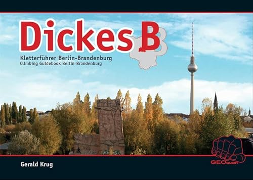 9783000169779: Dickes B: Kletter- und Boulderfhrer Berlin-Brandenburg