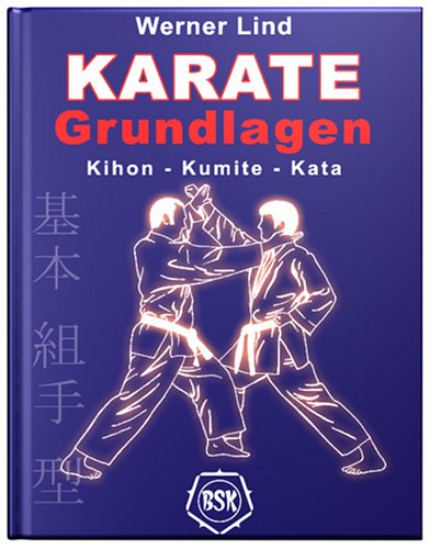 Karate-Grundlagen Kihon - kumite - Kata - Werner Lind