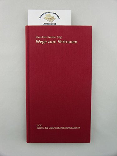 Beispielbild fr Wege zum Vertrauen., zum Verkauf von Versandantiquariat Harald Gross