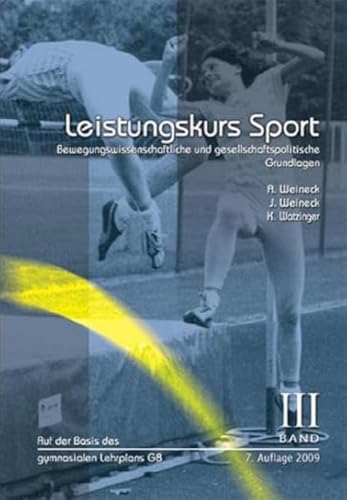 Beispielbild fr Leistungskurs Sport 03: Bewegungswissenschaftliche und gesellschaftspolitische Grundlagen zum Verkauf von medimops