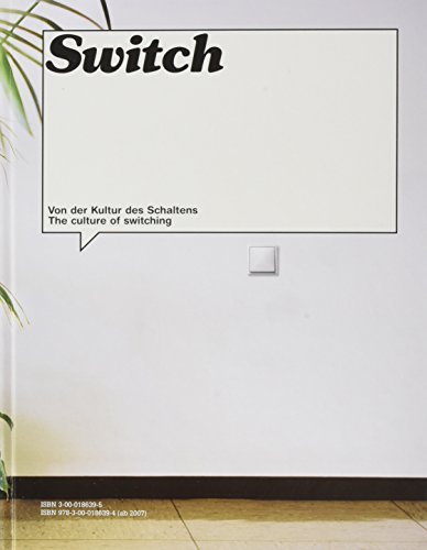 Beispielbild fr Switch - Von der Kultur des Schaltens/ The culture of switching zum Verkauf von Der Ziegelbrenner - Medienversand