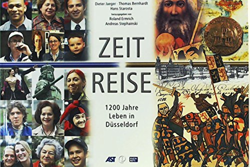 Beispielbild fr Zeit Reise: 1200 Jahre Leben in Dsseldorf zum Verkauf von medimops