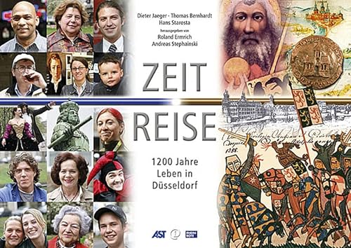 Stock image for Zeit Reise: 1200 Jahre Leben in Dsseldorf for sale by medimops