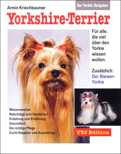 Beispielbild fr Der Yorkie-Ratgeber: Yorkshire-Terrier zum Verkauf von medimops