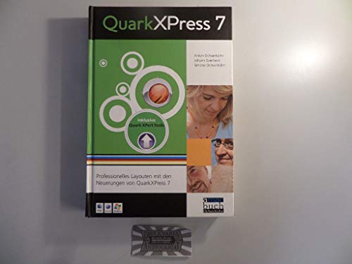 Beispielbild fr QuarkXPress 7. Professionelles Layouten mit den Neuerungen von QuarkXPress 7 zum Verkauf von medimops