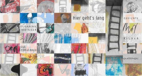 Stock image for Hier geht's lang: Gedichte, Bilder, Emotionen for sale by medimops