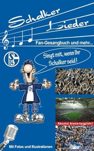 Beispielbild fr Schalker Lieder: Fan-Gesangbuch und mehr. zum Verkauf von medimops