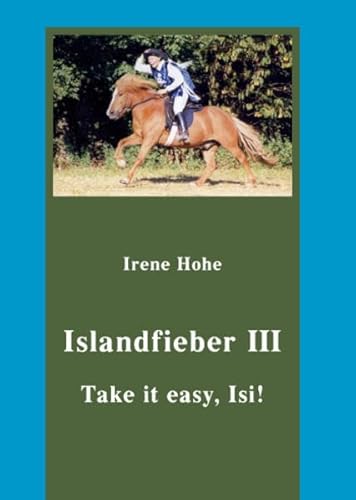 Beispielbild fr Take it easy, Isi!: Islandfieber III zum Verkauf von Buchmarie